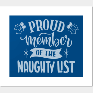 Proud member of the naughty list Posters and Art